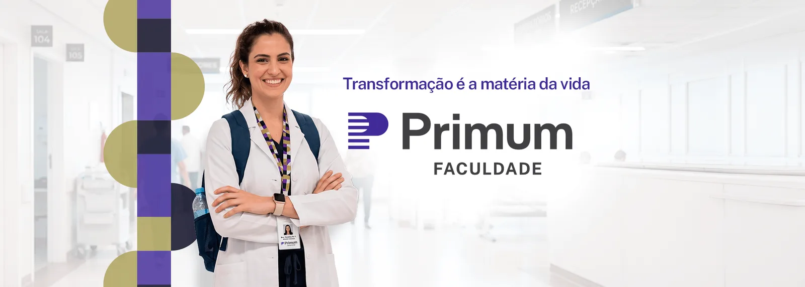 Faculdade Primum — Transformação é a matéria da vida